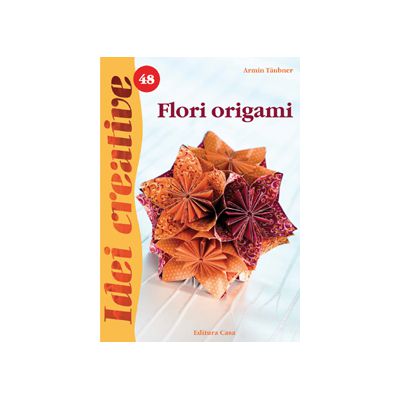 Flori origami - Editia a II-a