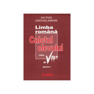 Caietul elevului clasa a VII-a. Gramatica - Ana Tulba