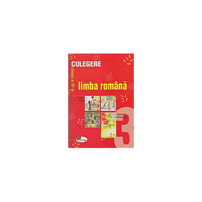 Culegere limba si literatura romana - clasa a-III-a
