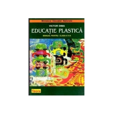 Educatie Plastica. Manual pentru clasa a V-a - Victor Dima