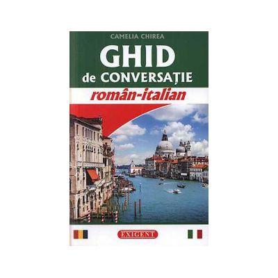 Camelia Chirea - Ghid de conversatie roman-italian