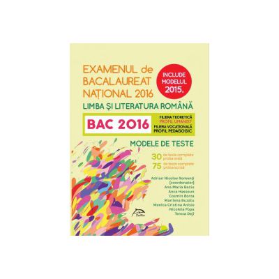 Bacalaureat 2016 - Limba si literatura romana - Modele de teste - Profil umanist