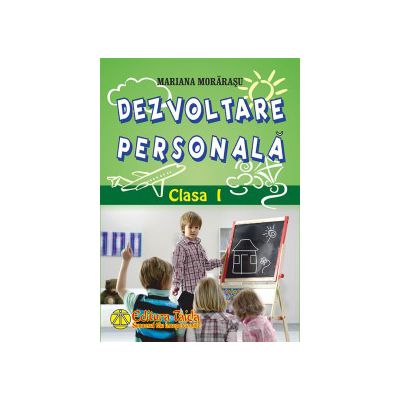 Dezvoltare personala - clasa I