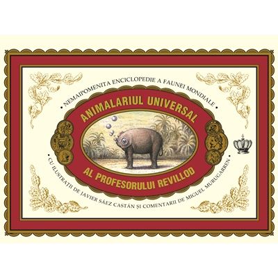Animalariul universal al Profesorului Revillod (Ilustratii: J. S. Castán)