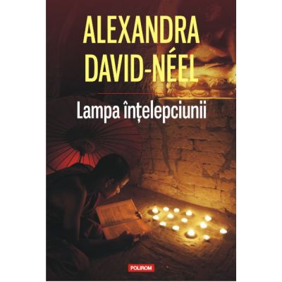 Lampa intelepciunii - Alexandra David-Neel