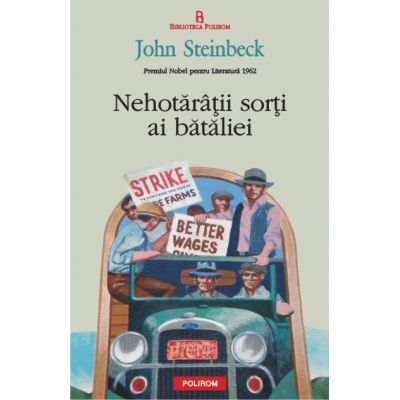 Nehotaritii sorti ai bataliei - John Steinbeck