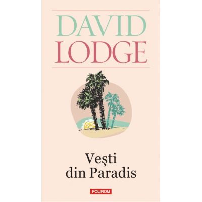 Vesti din Paradis - David Lodge