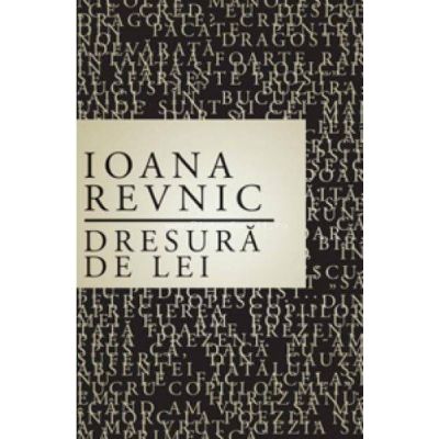 Dresura de lei - Ioana Revnic