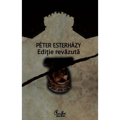 Editie revazuta - Peter Esterhazy