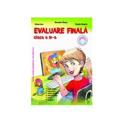 Evaluare Finala Pentru Clasa Iv Romana Matematica Stiinte Ale