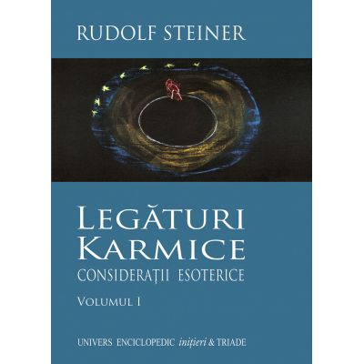 LEGATURI KARMICE VOLUMUL I (RUDOLF STEINER)