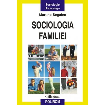 Sociologia familiei - Martine Segalen