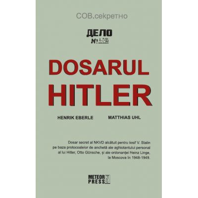 Dosarul Hitler - Henrik Eberle