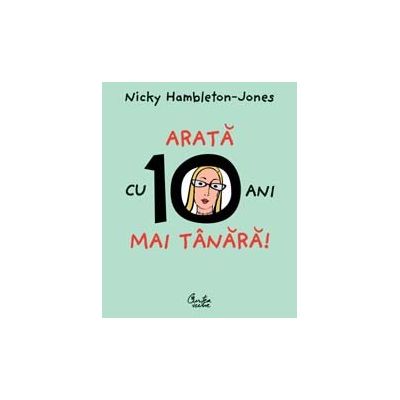 Arata cu 10 ani mai tanara - Nicky Hambleton