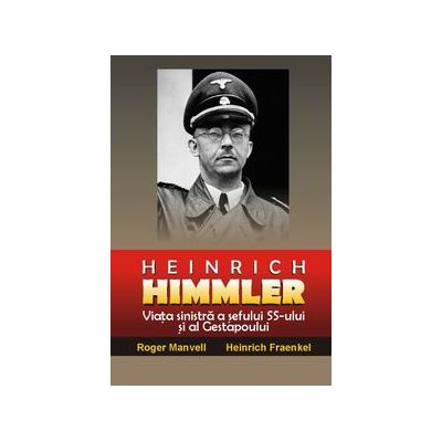 Heinrich Himmler - Roger Manvell