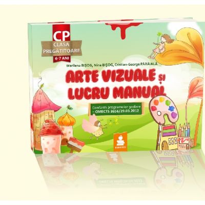 Arte vizuale si lucru manual. Clasa pregatitoare - Marilena Bisog