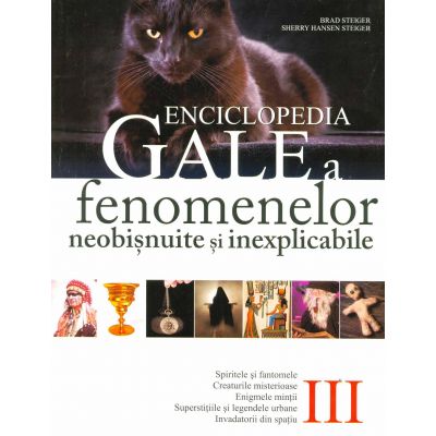 Enciclopedia Gale a fenomenelor inexplicabile (Volumul III)