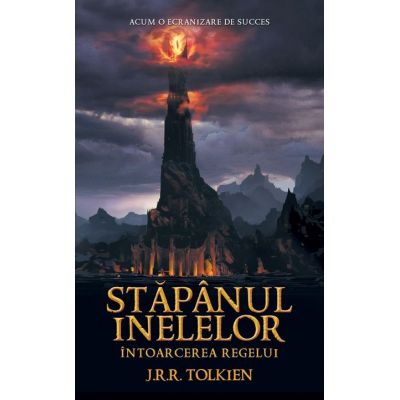 Stapanul Inelelor, volumul 3. Intoarcerea Regelui - J. R. R. Tolkien
