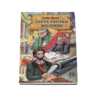 Lupta pentru milioane (Jules Verne)