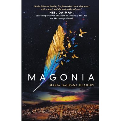Magonia, volumul I - Maria Dahvana Headley