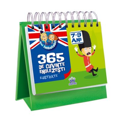 CALENDAR. 365 de cuvinte englezesti ilustrate, 7-9 ani. Sunt Imbatabil