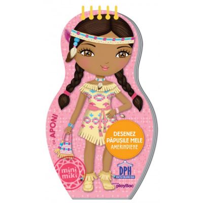 Desenez papusile mele amerindiene cu APONI. Colectia MiniMiki