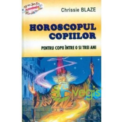 Horoscopul Copiilor - Chrissie Blaze