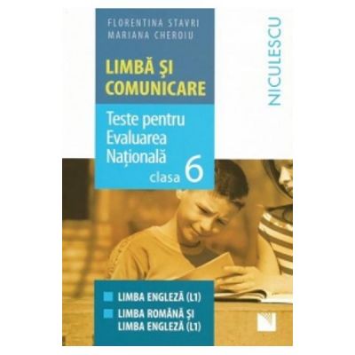 Limba si Comunicare. Teste pentru Evaluarea Nationala clasa a VI-a (Mariana Cheroiu) Limba si Comunicare. Teste pentru Evaluarea Nationala clasa a VI-a (Mariana Cheroiu)