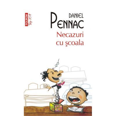 Necazuri cu scoala - Daniel Pennac