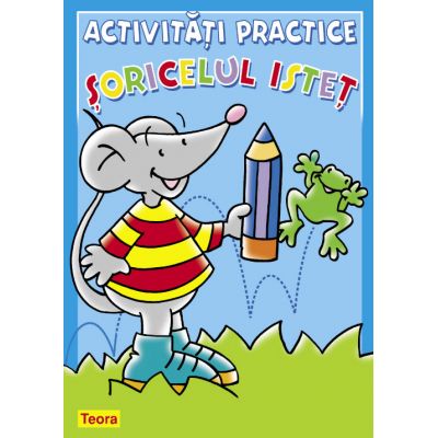 Soricelul Istet 1. Activitati practice