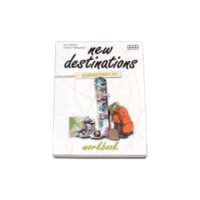 New Destinations Workbook - British Edition by H. Q. Mitchell - Elementary A1 level