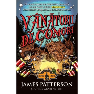 Vanatorii de comori, Volumul I - James Patterson