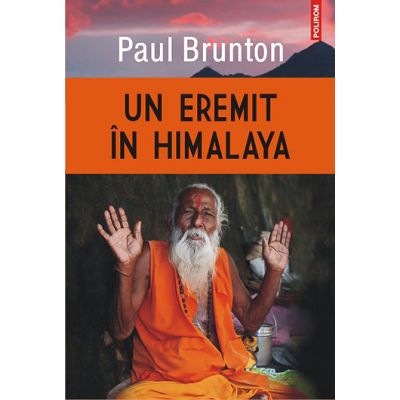 Un eremit in Himalaya - Paul Brunton