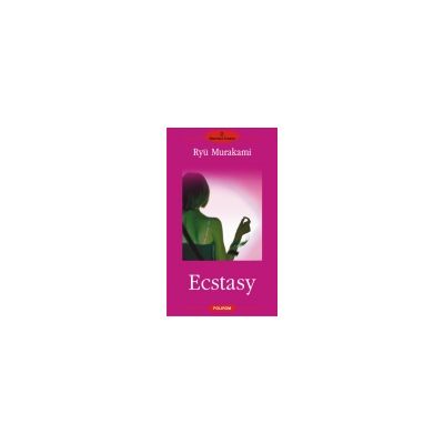 Ecstasy (Ryu Murakami)