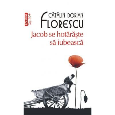 Jacob se hotaraste sa iubeasca - Catalin Dorian Florescu