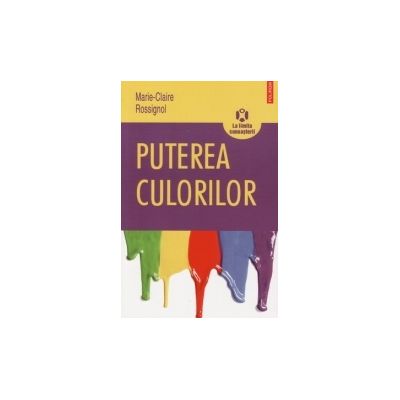 Puterea culorilor (Marie-Claire Rossignol)