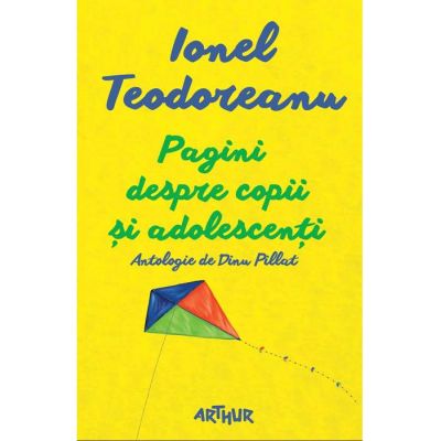 Pagini despre copii si adolescenti - Ionel Teodoreanu