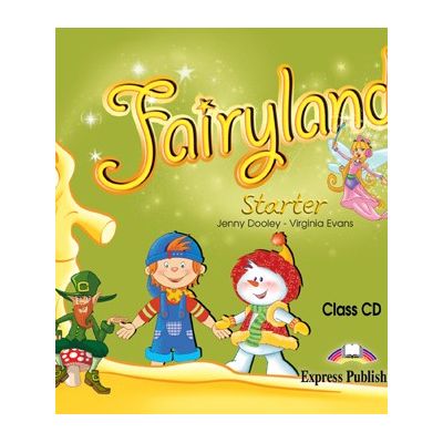 Curs limba engleza Fairyland Starter Audio CD la manual - Virginia Evans, Jenny Dooley