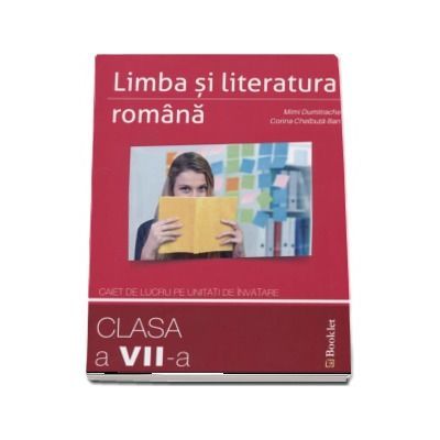 Limba Si Literatura Romana Caiet De Lucru Pe Unitati De Invatare