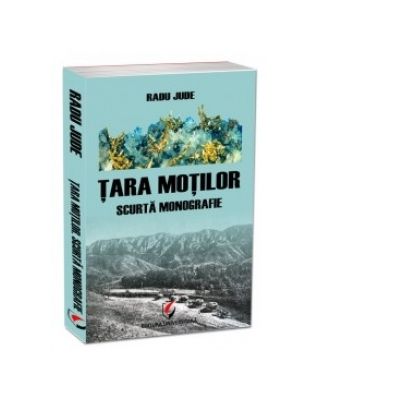 Tara Motilor - Scurta Monografie (Radu Jude)