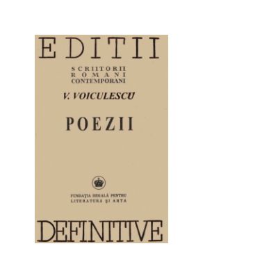 Poezii - Editii definitive - Vasile Voiculescu