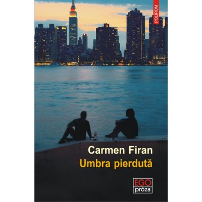 Umbra pierduta - Carmen Firan