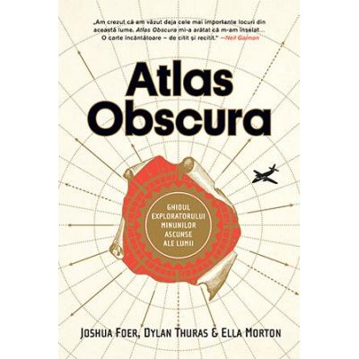 Atlas Obscura - Joshua Foer, Dylan Thuras, Ella Morton