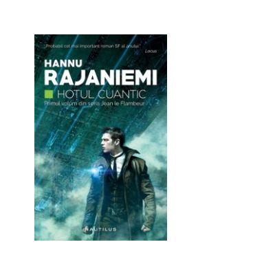 Hotul cuantic - Hannu Rajaniemi