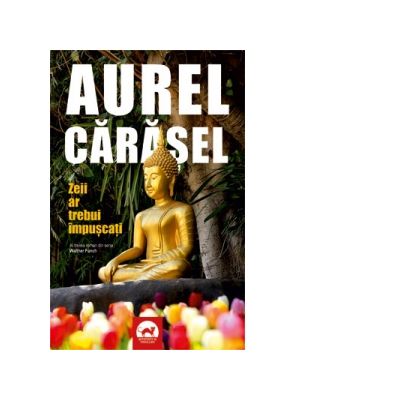 Zeii ar trebui impuscati - Aurel Carasel