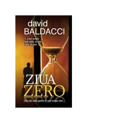 Ziua zero - David Baldacci