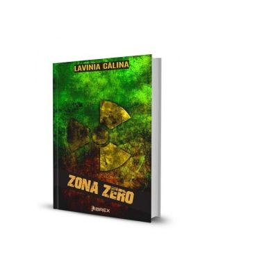 Zona Zero - Lavinia Calina