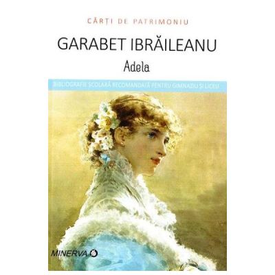 Adela - Garabet Ibraileanu (Carti de patrimoniu)