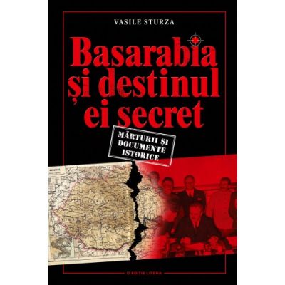 Basarabia si destinul ei secret (Vasile Sturza)
