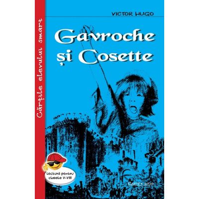 Gavroche si Cosette - Victor Hugo
